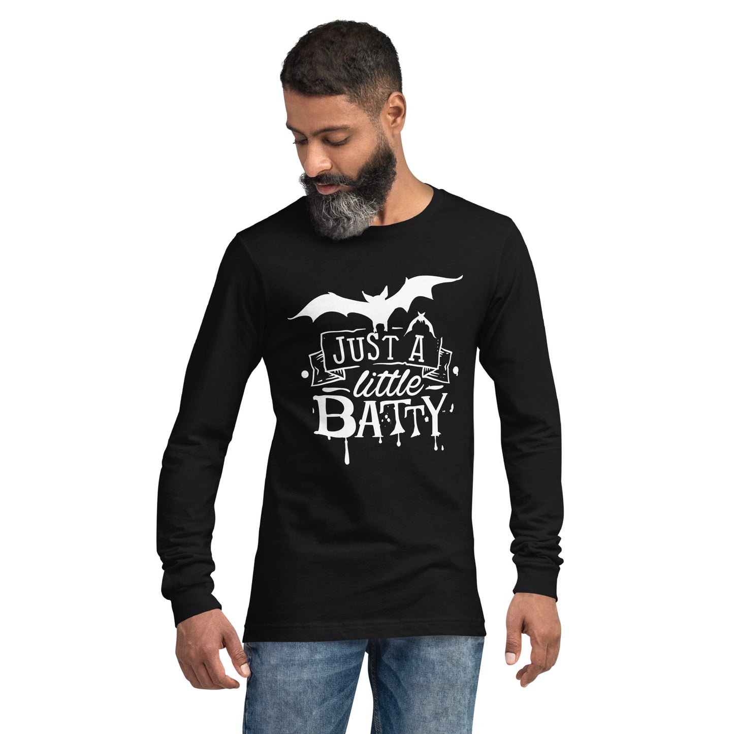 JUST A LITTLE BATTY UNISEX LONG SLEEVE TEE