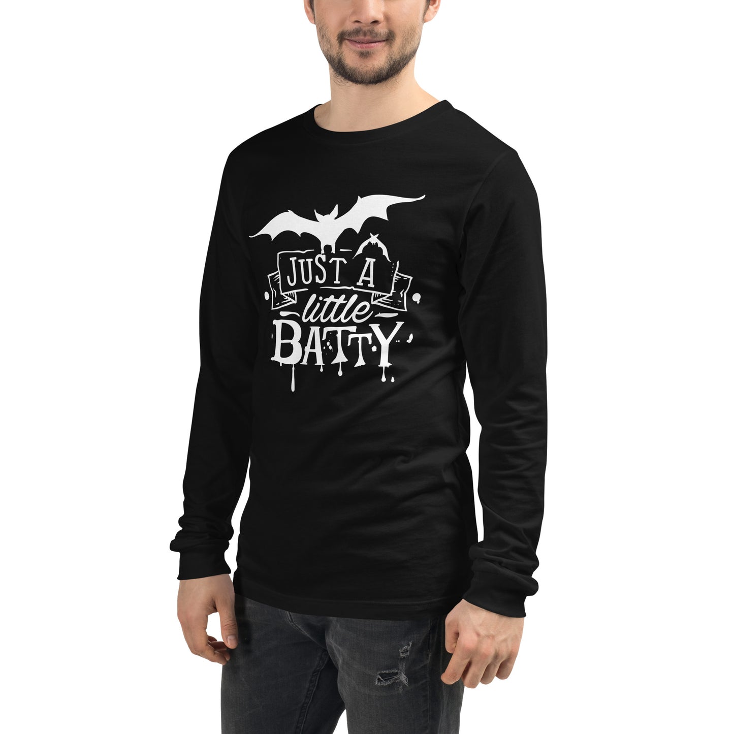 JUST A LITTLE BATTY UNISEX LONG SLEEVE TEE
