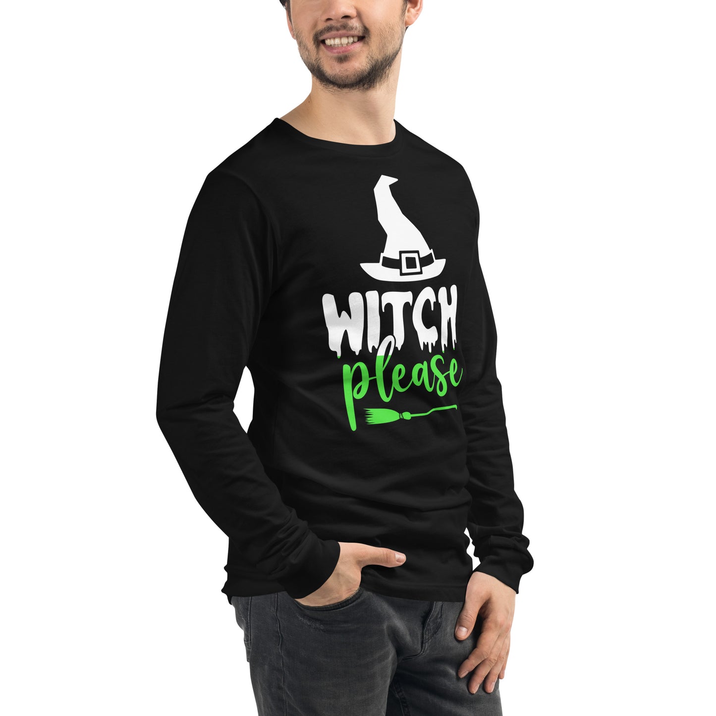 WITCH PLEASE UNISEX LONG SLEEVE TEE