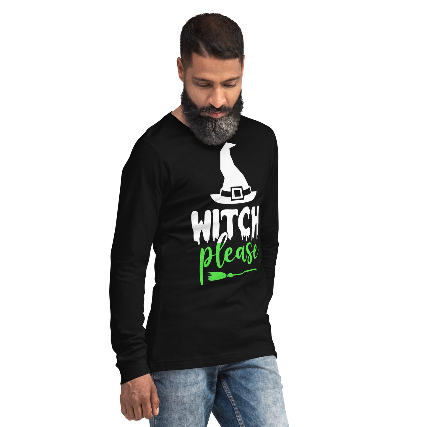 WITCH PLEASE UNISEX LONG SLEEVE TEE