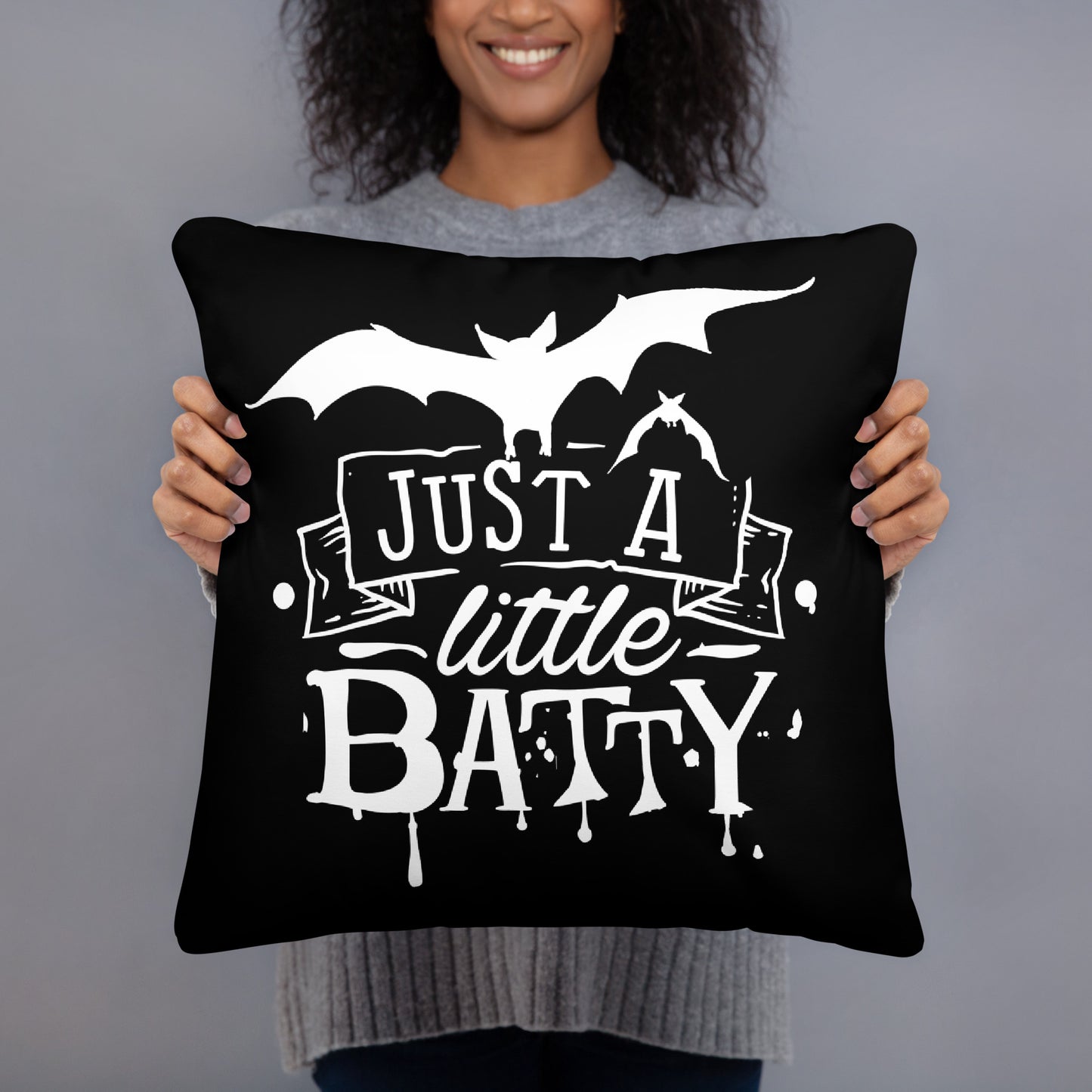 JUST A LITTLE BATTY ACCENT PILLOW