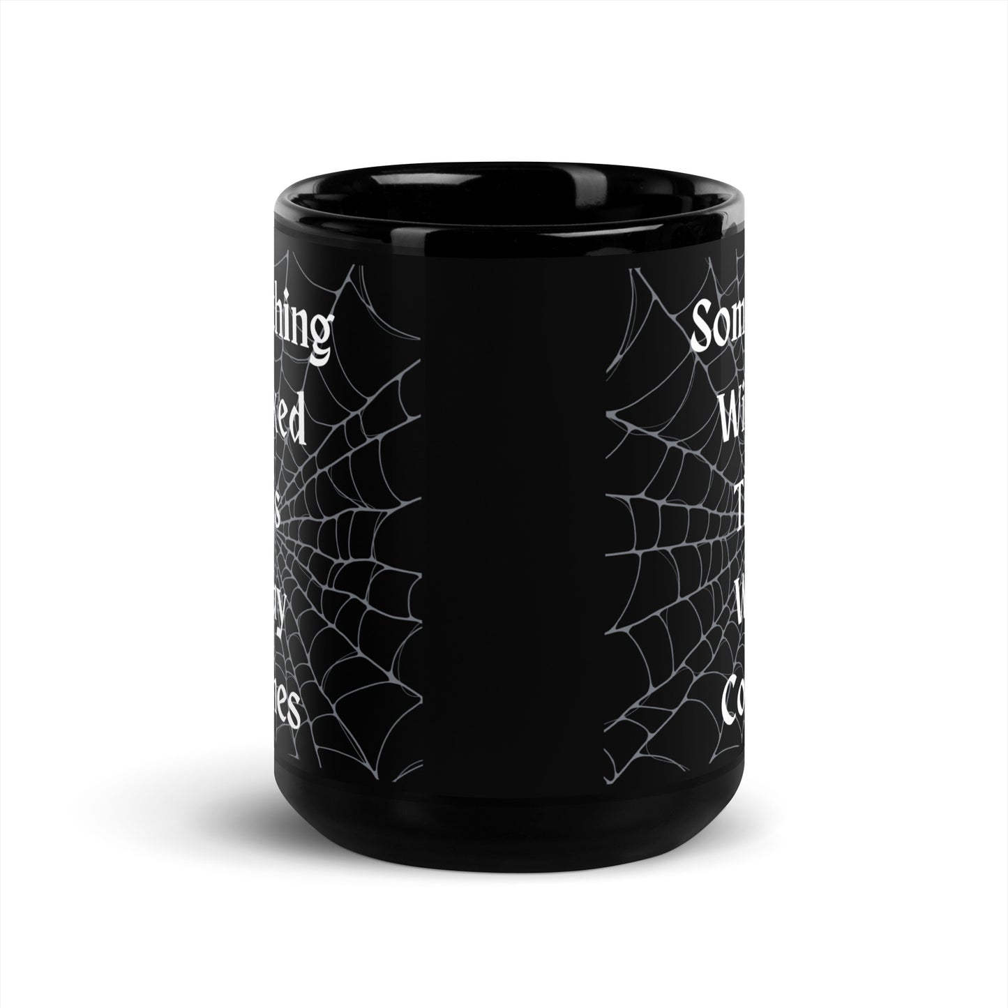 SOMETHING WICKED THIS WAY COMES MUG