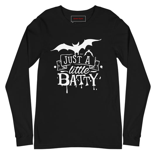 JUST A LITTLE BATTY UNISEX LONG SLEEVE TEE